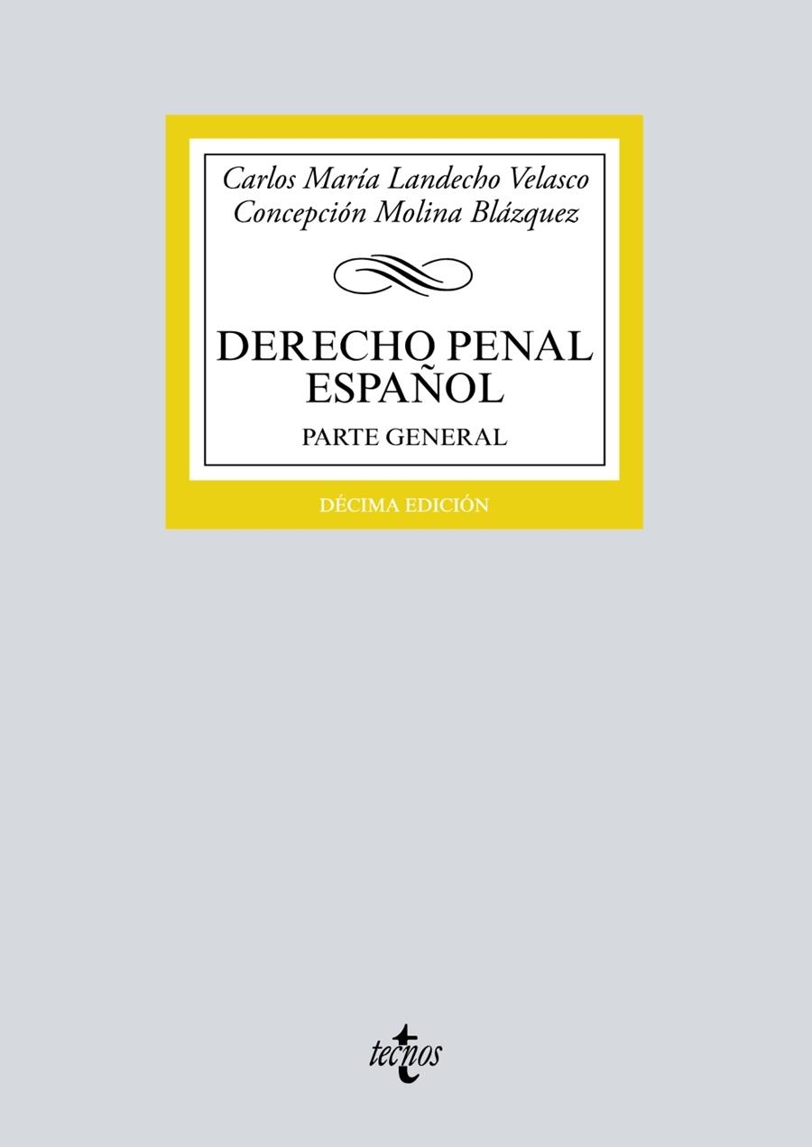 DERECHO PENAL ESPAÑOL.PARTE GENERAL(10ª EDICION 2017) | 9788430972197 | LANDECHO VELASCO, CARLOS MARíA/MOLINA BLáZQUEZ, CONCEPCIóN | Libreria Geli - Librería Online de Girona - Comprar libros en catalán y castellano
