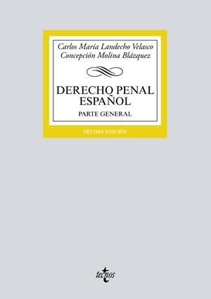 DERECHO PENAL ESPAÑOL.PARTE GENERAL(10ª EDICION 2017) | 9788430972197 | LANDECHO VELASCO, CARLOS MARíA/MOLINA BLáZQUEZ, CONCEPCIóN | Libreria Geli - Librería Online de Girona - Comprar libros en catalán y castellano