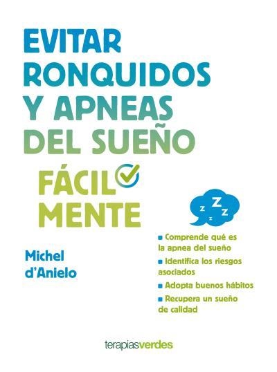 EVITAR RONQUIDOS Y APNEAS DEL SUEñO FáCILMENTE | 9788416972173 | D'ANIELO,MICHEL | Libreria Geli - Librería Online de Girona - Comprar libros en catalán y castellano