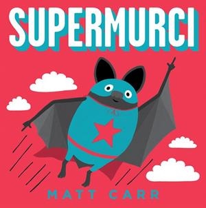 SUPERMURCI | 9788416712502 | CARR,MATT | Libreria Geli - Librería Online de Girona - Comprar libros en catalán y castellano