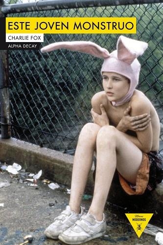 ESTE JOVEN MONSTRUO | 9788494644276 | FOX,CHARLIE | Libreria Geli - Librería Online de Girona - Comprar libros en catalán y castellano