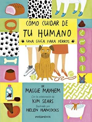 CÓMO CUIDAR DE TU HUMANO.UNA GUÍA PARA PERROS | 9788416542925 | SEARS,KIM | Libreria Geli - Librería Online de Girona - Comprar libros en catalán y castellano