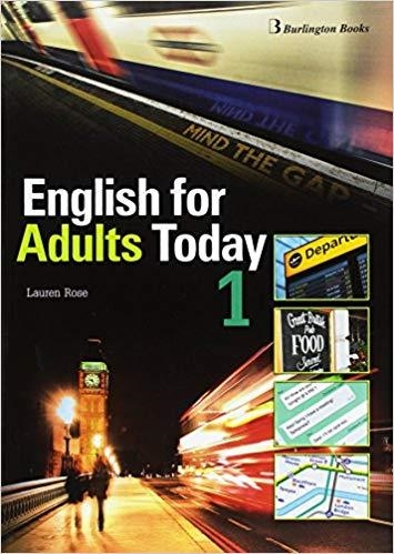 ENGLISH FOR ADULTS TODAY-1(ALUMNO) | 9789963273768 | Libreria Geli - Librería Online de Girona - Comprar libros en catalán y castellano