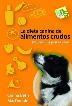 LA DIETA CANINA DE ALIMENTOS CRUDOS | 9788494185281 | LOPEZ GARCIA,CARLOS ALFONSO | Libreria Geli - Librería Online de Girona - Comprar libros en catalán y castellano