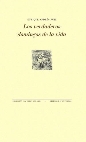LOS VERDADEROS DOMINGOS DE LA VIDA | 9788416906529 | ANDRÉS RUIZ,ENRIQUE | Libreria Geli - Librería Online de Girona - Comprar libros en catalán y castellano