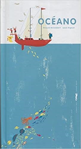 OCÉANO  | 9788494674426 | BOISROBERT,ANOUCK | Libreria Geli - Librería Online de Girona - Comprar libros en catalán y castellano