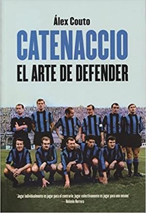 CATENACCIO.EL ARTE DE DEFENDER | 9788494666292 | COUTO,ALEX | Llibreria Geli - Llibreria Online de Girona - Comprar llibres en català i castellà