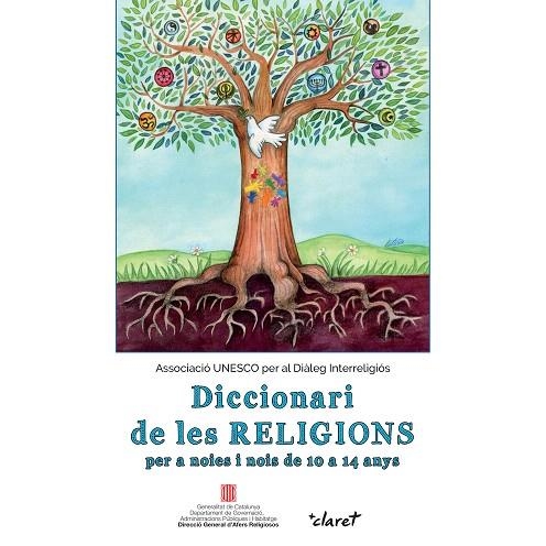 DICCIONARI DE LES RELIGIONS PER A NOIES I NOIS DE 10 A 14 ANYS | 9788491360681 | MONTFORT GUARDIA,LOURDES | Libreria Geli - Librería Online de Girona - Comprar libros en catalán y castellano