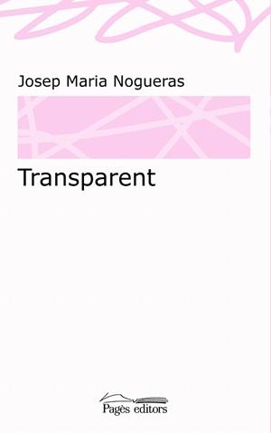 TRANSPARENT | 9788499758985 | NOGUERAS MASANA,JOSEP MARIA | Llibreria Geli - Llibreria Online de Girona - Comprar llibres en català i castellà
