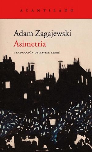 ASIMETRíA | 9788416748662 | ZAGAJEWSKI,ADAM | Libreria Geli - Librería Online de Girona - Comprar libros en catalán y castellano