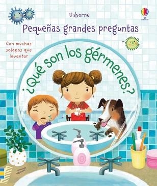QUÉ SON LOS GÉRMENES?.PEQUEÑAS GRANDES PREGUNTAS | 9781474938648 | USBORNE | Libreria Geli - Librería Online de Girona - Comprar libros en catalán y castellano