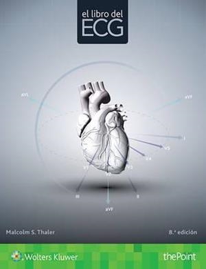 EL LIBRO DE ECG(8ª EDICION 2017) | 9788416781621 | THALER,MALCOLM S. | Libreria Geli - Librería Online de Girona - Comprar libros en catalán y castellano