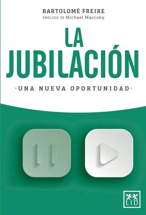 LA JUBILACIÓN.UNA NUEVA OPORTUNIDAD | 9788416894864 | FREIRE,BARTOLOMÉ | Libreria Geli - Librería Online de Girona - Comprar libros en catalán y castellano