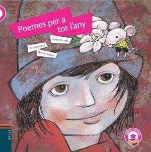 POEMES PER A TOT L'ANY | 9788447935260 | RASPALL I JUANOLA,JOANA | Llibreria Geli - Llibreria Online de Girona - Comprar llibres en català i castellà