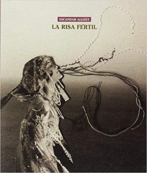 LA RISA FÉRTIL | 9788494766503 | ALGEET,ESCANDAR | Libreria Geli - Librería Online de Girona - Comprar libros en catalán y castellano