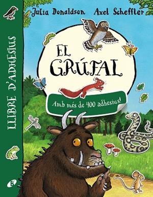 EL GRÚFAL.LLIBRE D'ADHESIUS | 9788499068411 | DONALDSON,JULIA | Libreria Geli - Librería Online de Girona - Comprar libros en catalán y castellano