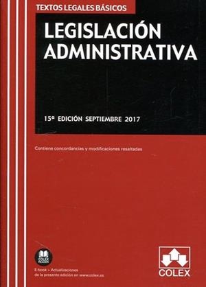 LEGISLACIÓN ADMINISTRATIVA(15ª EDICION 2017) | 9788417135379 | EDITORIAL COLEX S.L. | Libreria Geli - Librería Online de Girona - Comprar libros en catalán y castellano