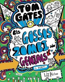 TOM GATES-11.ELS GOSSOS ZOMBI SÓN GENIALS | 9788499068459 | PICHON,LIZ | Libreria Geli - Librería Online de Girona - Comprar libros en catalán y castellano