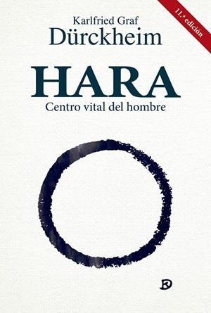 HARA.CENTRO VITAL DEL HOMBRE | 9788427140004 | DÜRCKHEIM,KARLFRIED G. | Llibreria Geli - Llibreria Online de Girona - Comprar llibres en català i castellà