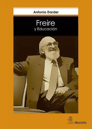 FREIRE Y EDUCACIóN | 9788471128409 | DARDER,ANTONIA | Llibreria Geli - Llibreria Online de Girona - Comprar llibres en català i castellà