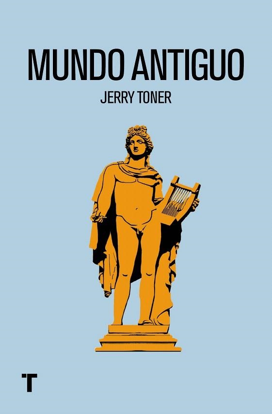 MUNDO ANTIGUO | 9788416354450 | TONER,JERRY | Libreria Geli - Librería Online de Girona - Comprar libros en catalán y castellano