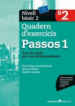 PASSOS-1(QUADERN D'EXERCICIS.NIVELL BÀSIC-2.B2.EDICIÓ 2017) | 9788499219592 | ROIG MARTÍNEZ,NÚRIA/PADRÓS COLL,MARTA/ | Libreria Geli - Librería Online de Girona - Comprar libros en catalán y castellano