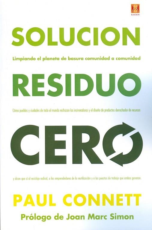 SOLUCIóN RESIDUO CERO | 9788494654305 | CONNET, PAUL | Libreria Geli - Librería Online de Girona - Comprar libros en catalán y castellano