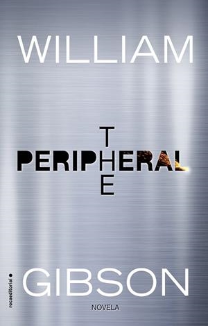 THE PERIPHERAL | 9788416867493 | GIBSON,WILLIAM | Libreria Geli - Librería Online de Girona - Comprar libros en catalán y castellano