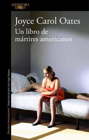 UN LIBRO DE MÁRTIRES AMERICANOS | 9788420431680 | OATES,JOYCE CAROL | Llibreria Geli - Llibreria Online de Girona - Comprar llibres en català i castellà