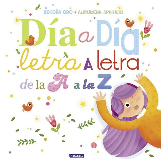 DÍA A DÍA,LETRA A LETRA,DE LA A A LA Z | 9788448848897 | ORO,BEGOÑA/APARICIO,ALMUDENA | Libreria Geli - Librería Online de Girona - Comprar libros en catalán y castellano