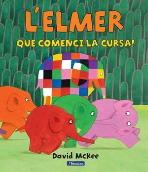 QUE COMENCI LA CURSA!  | 9788448847395 | MCKEE,DAVID | Libreria Geli - Librería Online de Girona - Comprar libros en catalán y castellano