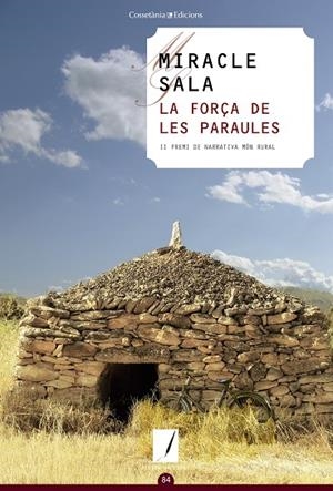 LA FORçA DE LES PARAULES | 9788490346464 | SALA,MIRACLE | Libreria Geli - Librería Online de Girona - Comprar libros en catalán y castellano