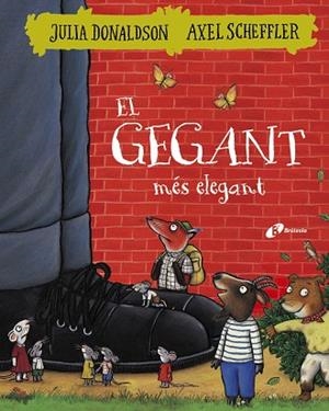EL GEGANT MéS ELEGANT | 9788499068404 | DONALDSON,JULIA | Llibreria Geli - Llibreria Online de Girona - Comprar llibres en català i castellà