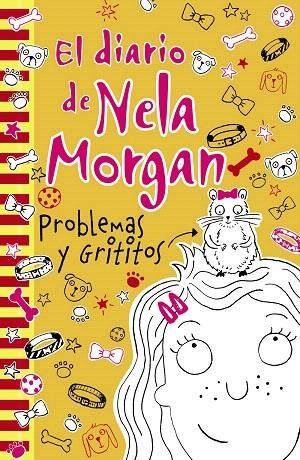 EL DIARIO DE NELA MORGAN-3.PROBLEMAS Y GRITITOS | 9788469622216 | KELSEY,ANNIE | Llibreria Geli - Llibreria Online de Girona - Comprar llibres en català i castellà