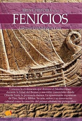 BREVE HISTORIA DE LOS FENICIOS | 9788499678719 | CÓRDOBA DE LA CRUZ,JOSÉ LUIS | Libreria Geli - Librería Online de Girona - Comprar libros en catalán y castellano