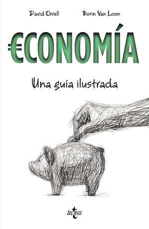 ECONOMÍA.UNA GUÍA ILUSTRADA | 9788430971688 | ORRELL,DAVID | Libreria Geli - Librería Online de Girona - Comprar libros en catalán y castellano