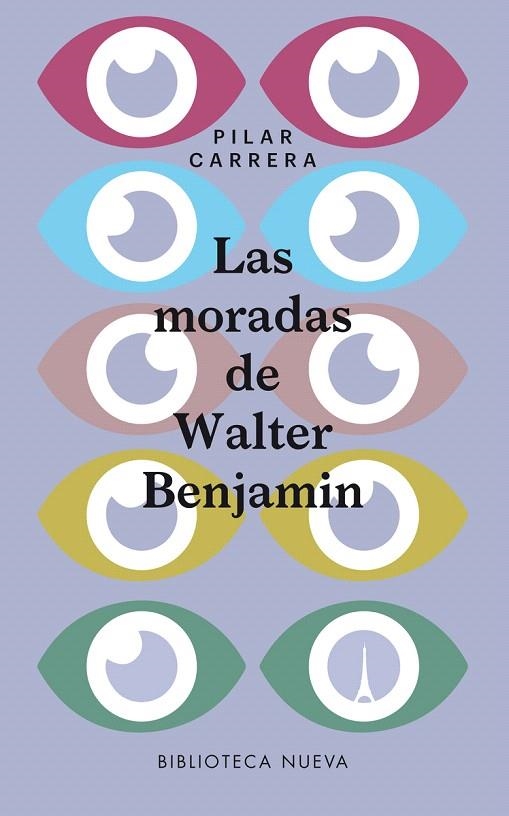 LAS MORADAS DE WALTER BENJAMIN | 9788416938797 | CARRERA,PILAR | Libreria Geli - Librería Online de Girona - Comprar libros en catalán y castellano