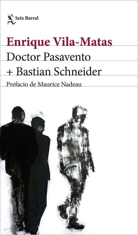DOCTOR PASAVENTO + BASTIAN SCHNEIDER | 9788432232824 | VILA-MATAS,ENRIQUE | Libreria Geli - Librería Online de Girona - Comprar libros en catalán y castellano