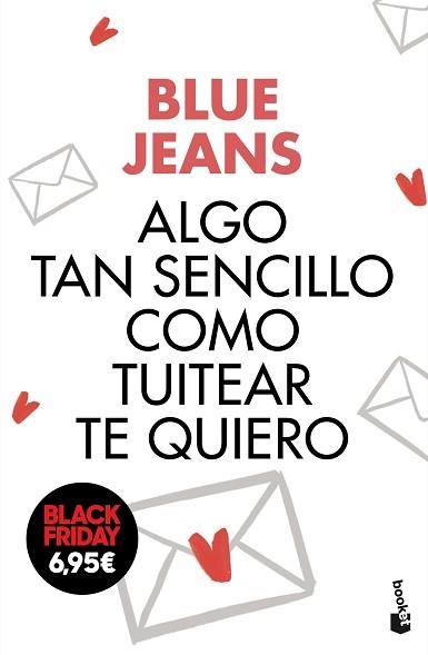 ALGO TAN SENCILLO COMO TUITEAR TE QUIERO | 9788408176435 | BLUE JEANS | Libreria Geli - Librería Online de Girona - Comprar libros en catalán y castellano