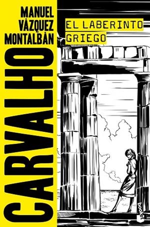 CARAVALHO-10.EL LABERINTO GRIEGO | 9788408176442 | VÁZQUEZ MONTALBÁN,MANUEL | Llibreria Geli - Llibreria Online de Girona - Comprar llibres en català i castellà