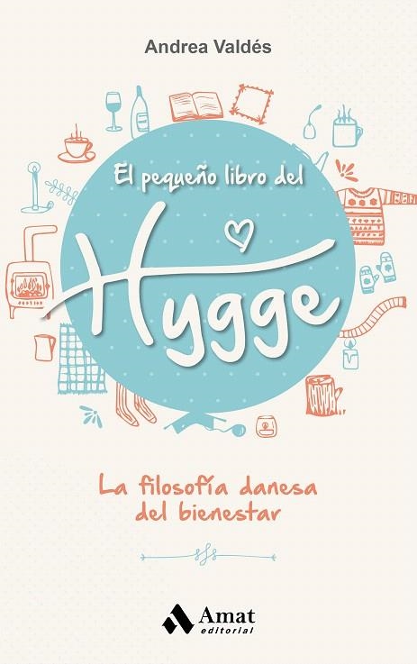 EL PEQUEÑO LIBRO DEL HYGGE.LA FILOSOFÍA DANESA DEL BIENESTAR | 9788497359870 | VALDÉS,ANDREA | Libreria Geli - Librería Online de Girona - Comprar libros en catalán y castellano