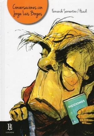 CONVERSACIONES CON JORGE LUIS BORGES | 9789500373258 | SORRENTINO HUADI,FERNANDO | Llibreria Geli - Llibreria Online de Girona - Comprar llibres en català i castellà