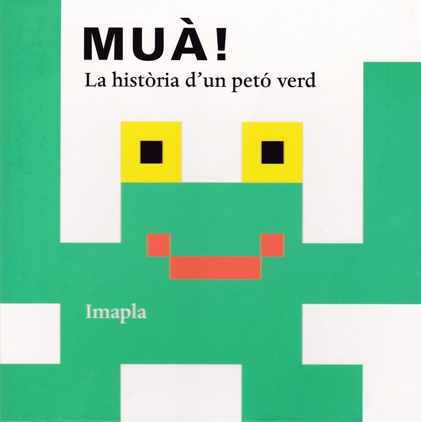 MUA! LA HISTORIA D'UN PETO VERD | 9788494715914 | Libreria Geli - Librería Online de Girona - Comprar libros en catalán y castellano