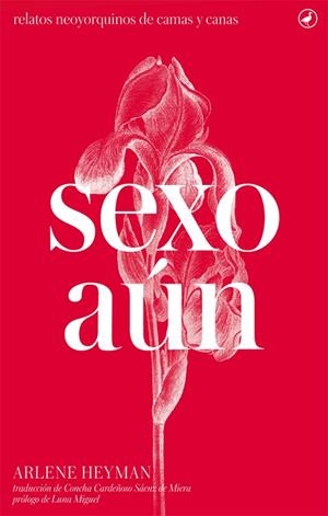 SEXO AúN | 9788416673322 | HEYMAN,ARLENE | Libreria Geli - Librería Online de Girona - Comprar libros en catalán y castellano