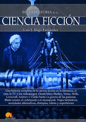 BREVE HISTORIA DE LA CIENCIA FICCIóN | 9788499678924 | ÍÑIGO FERNÁNDEZ,LUIS E. | Libreria Geli - Librería Online de Girona - Comprar libros en catalán y castellano
