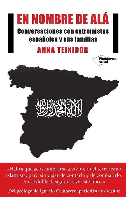 EN NOMBRE DE ALÁ.CONVERSACIONES CON YIHADISTAS ESPAÑOLES Y SUS FAMILIAS | 9788417002671 | TEIXIDOR,ANNA | Libreria Geli - Librería Online de Girona - Comprar libros en catalán y castellano
