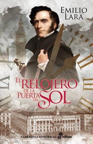 EL RELOJERO DE LA PUERTA DEL SOL | 9788435063173 | LARA,EMILIO | Llibreria Geli - Llibreria Online de Girona - Comprar llibres en català i castellà