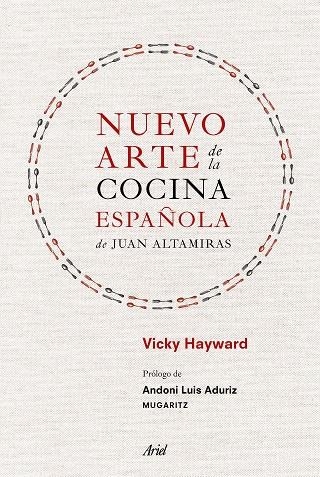 NUEVO ARTE DE LA COCINA ESPAÑOLA,DE JUAN ALTAMIRAS | 9788434425309 | HAYWARD,VICKY | Llibreria Geli - Llibreria Online de Girona - Comprar llibres en català i castellà