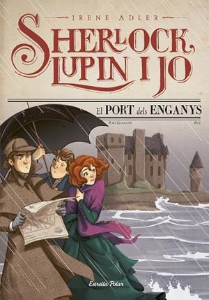 SHERLOCK,LUPIN I JO-11.EL PORT DELS ENGANYS | 9788491373537 | ADLER,IRENE | Libreria Geli - Librería Online de Girona - Comprar libros en catalán y castellano