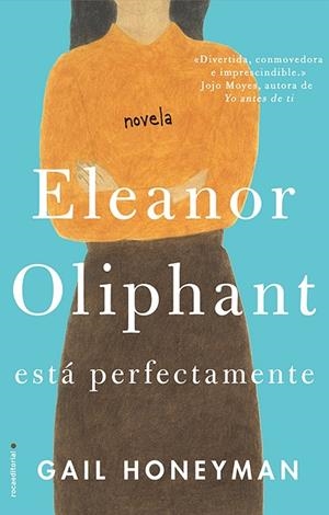 ELEANOR OLIPHANT ESTá PERFECTAMENTE | 9788416700745 | HONEYMAN,GAIL | Llibreria Geli - Llibreria Online de Girona - Comprar llibres en català i castellà